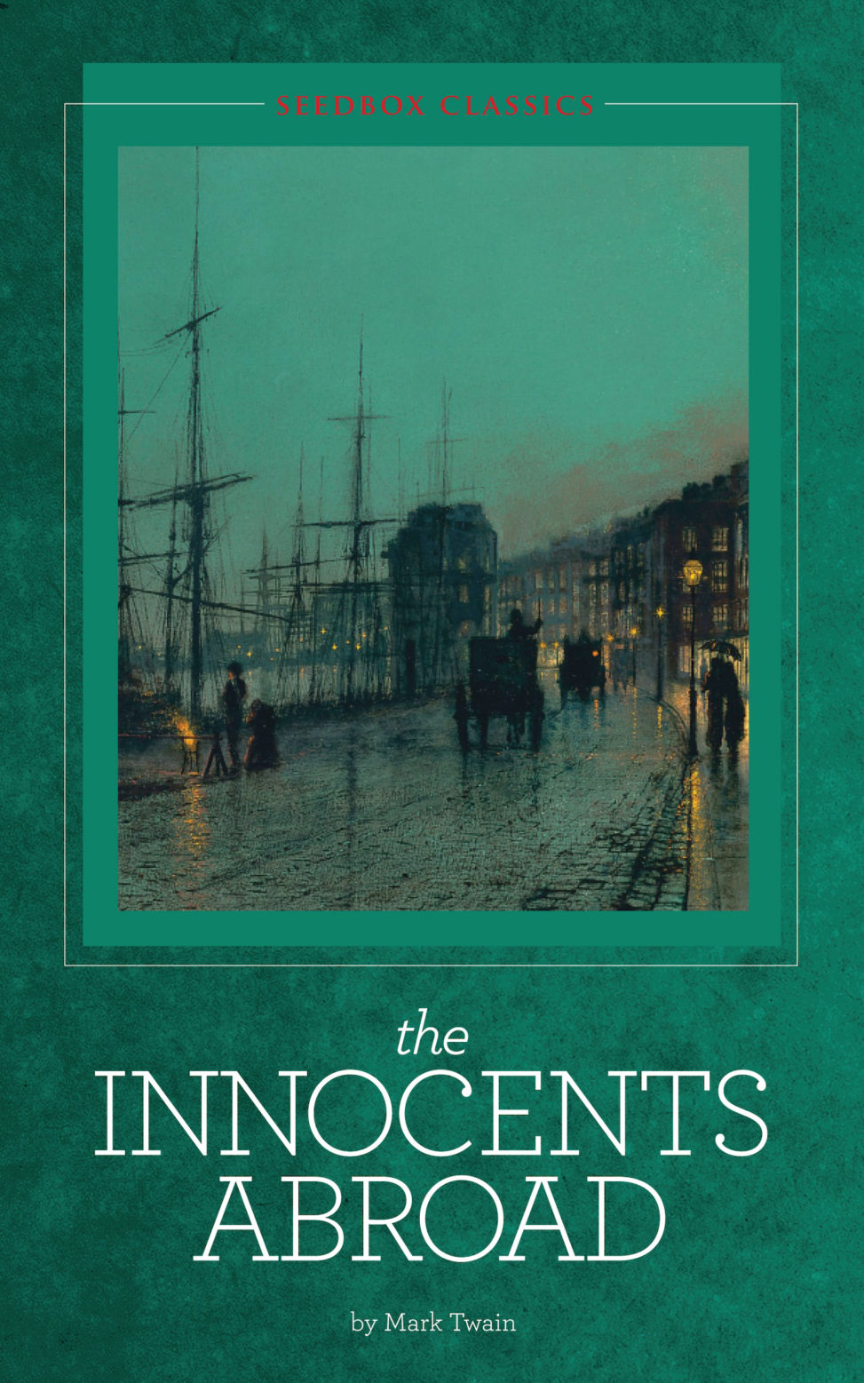 The Innocents Abroad Mark Twain